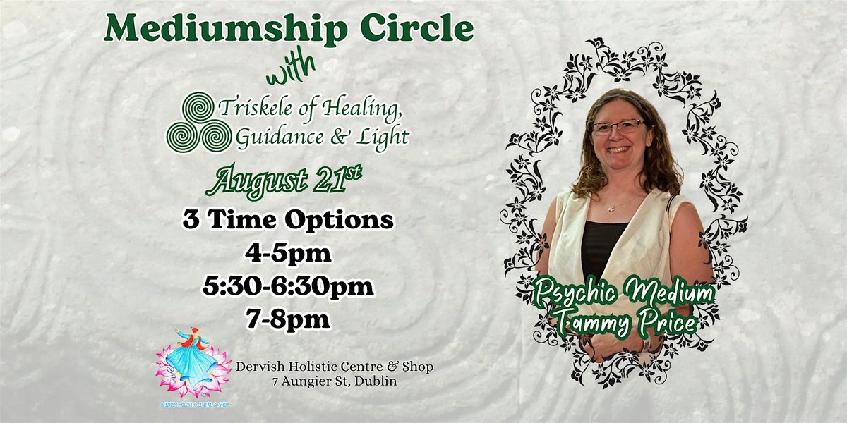 Mediumship Circle with Tammy Price of Triskele of Healing, Guidance & Light