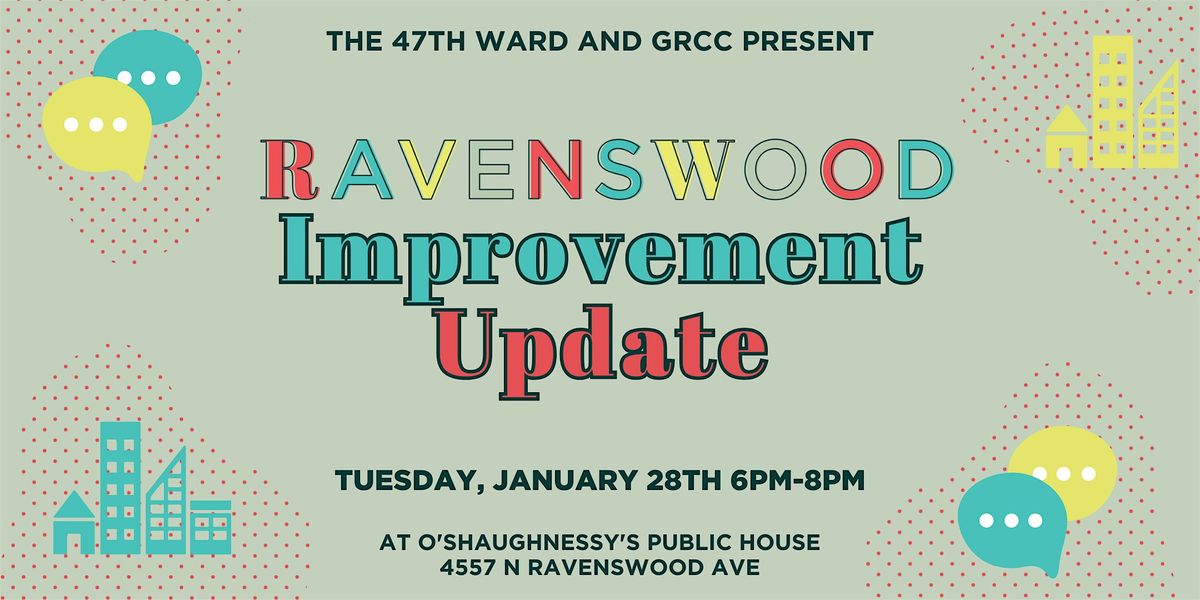 Ravenswood Improvement Update