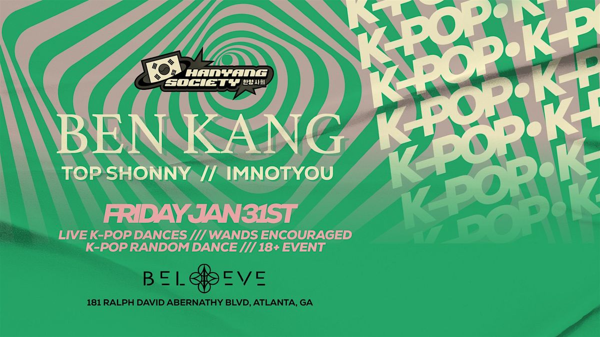 Hanyang Society @ Believe Music Hall | Fri, Jan 31st!