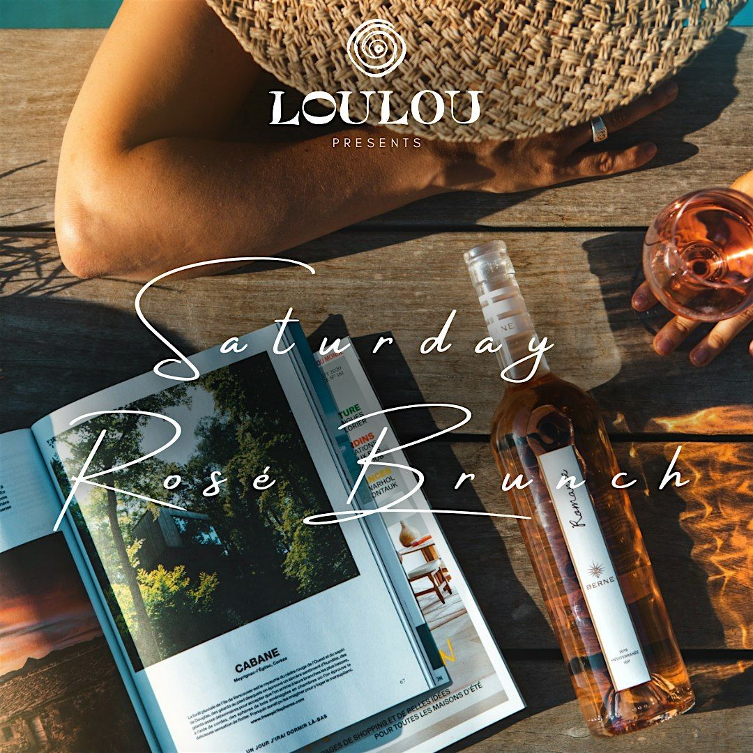 Saturday Ros\u00e9 Brunch - Loulou Santa Monica Restaurant