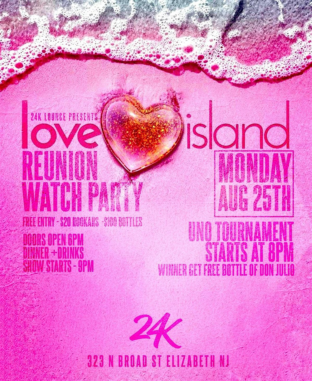 LOVE ISLAND WATCH PARTY @ 24K LOUNGE