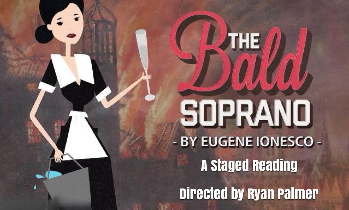 The Bald Soprano - A Staged Reading 