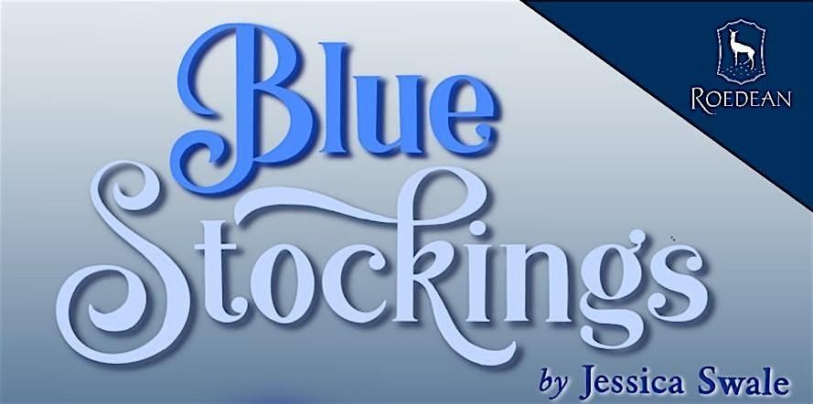 Roedean presents Blue Stockings
