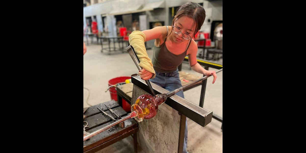 High School Camp! Glow & Flow: Glassblowing 101