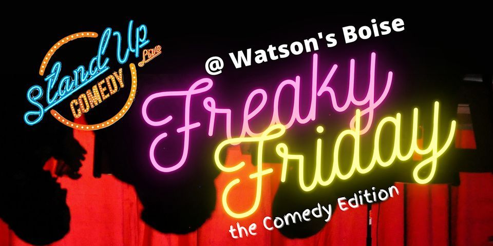 Watson's Live! It's Freaky Friday