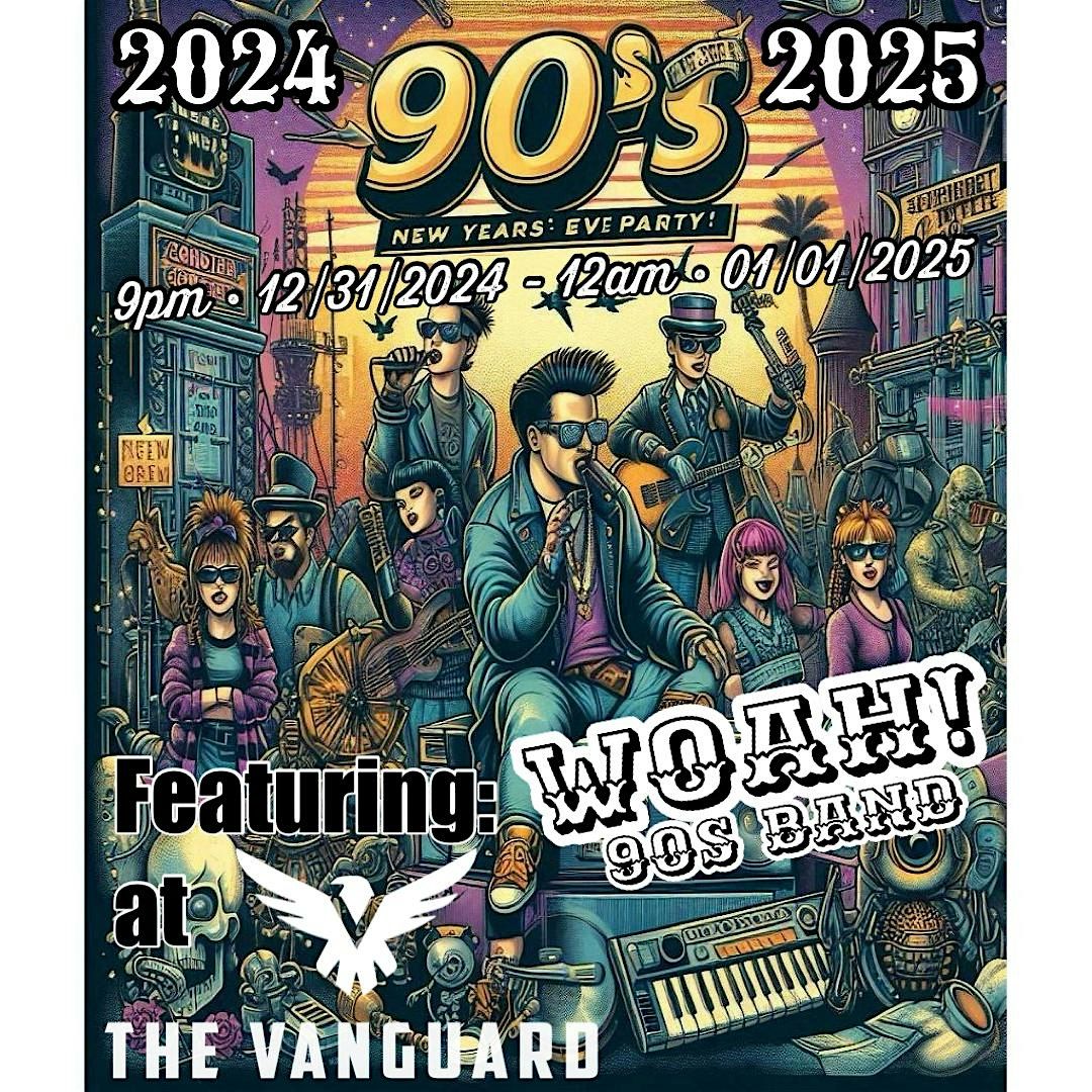 Woah 90s NYE @ The Vanguard Brewpub & Distillery