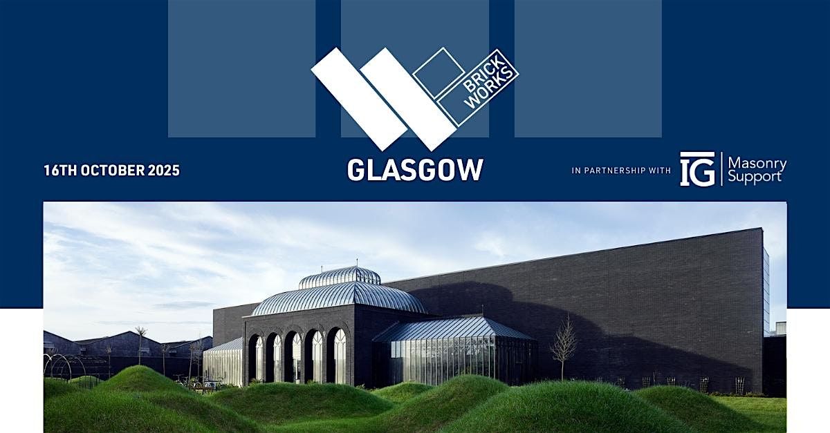 Brick Works Glasgow 2025