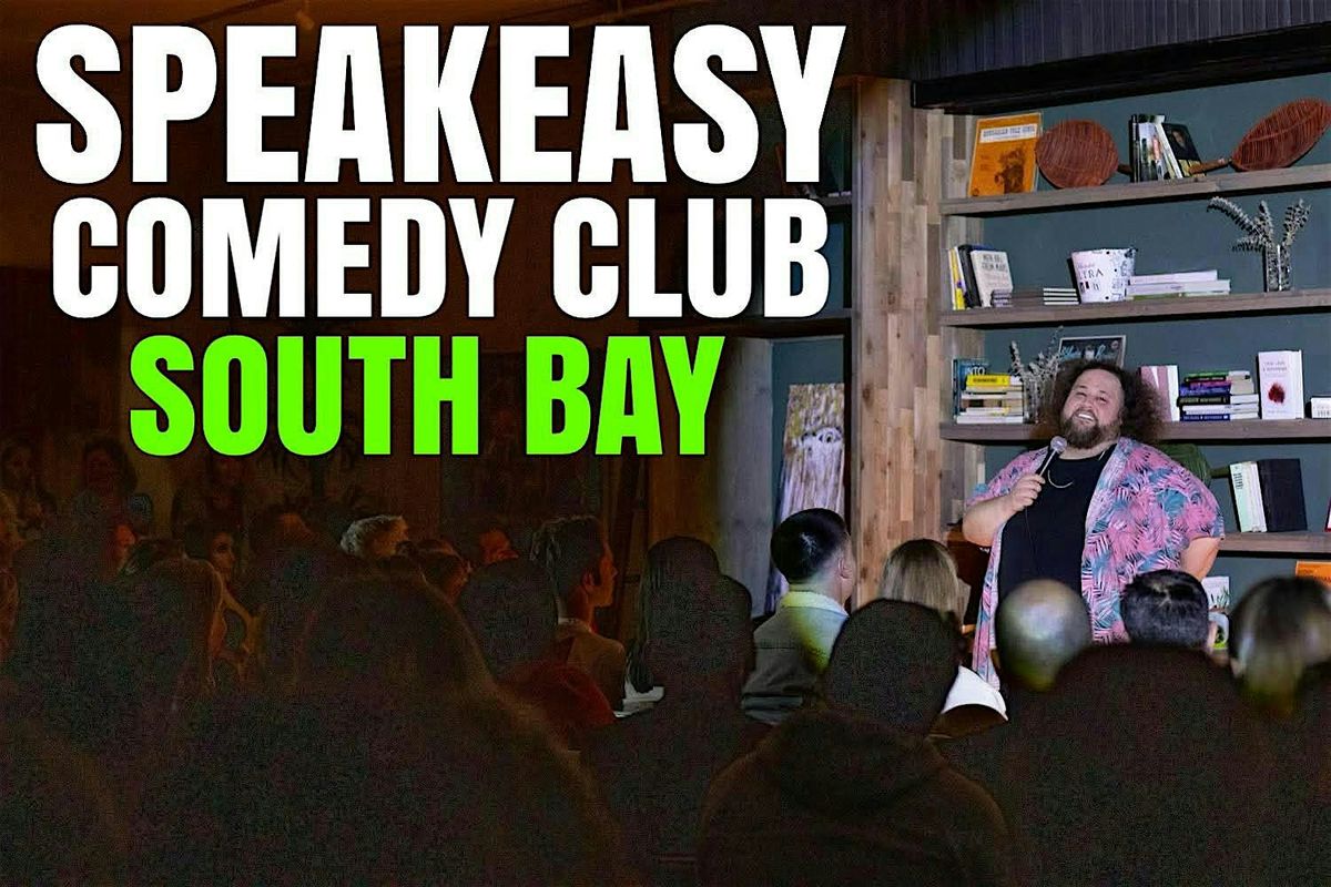 South Bay Speakeasy Comedy Club - May 10th