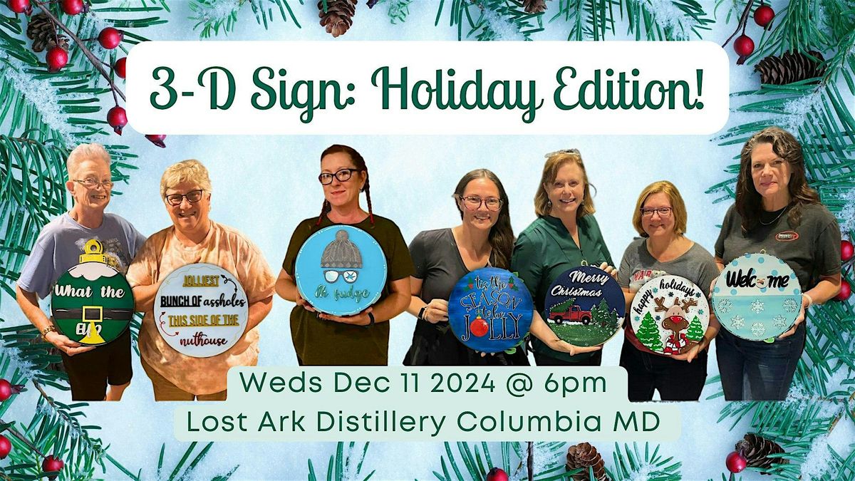 3D Wood Signs:Holiday Edition! @ Lost Ark Distilling Columbia