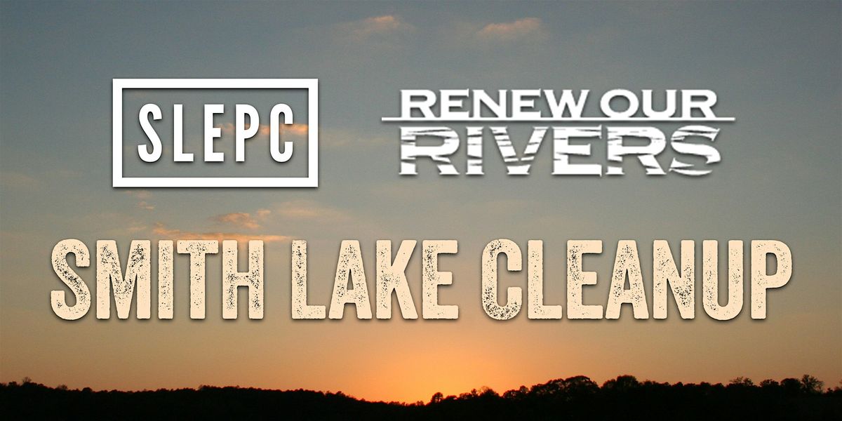 SLEPC Smith Lake Cleanup, Fall 2025