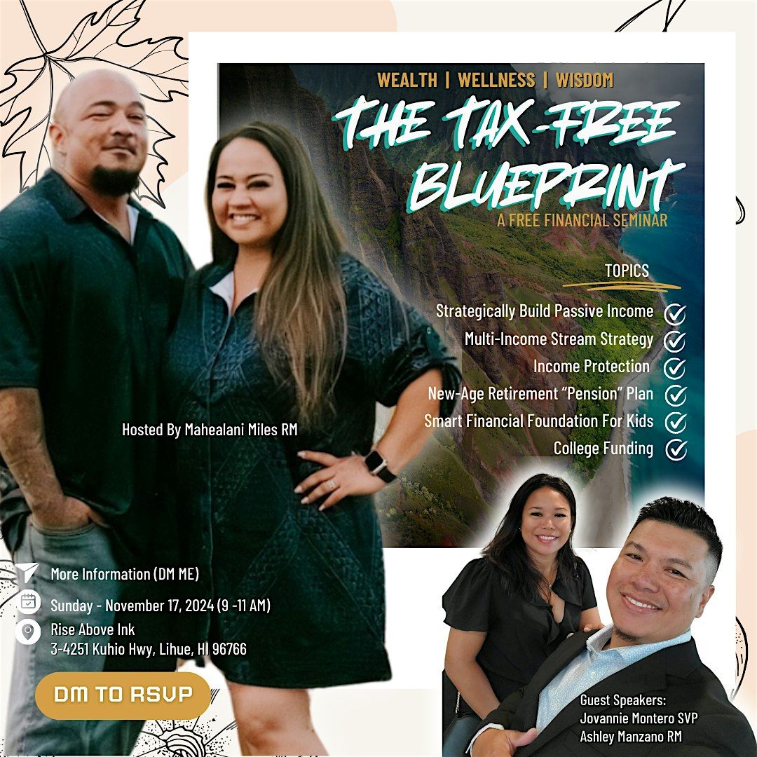 The Tax-Free Blueprint: A Free Financial Event (Kauai)