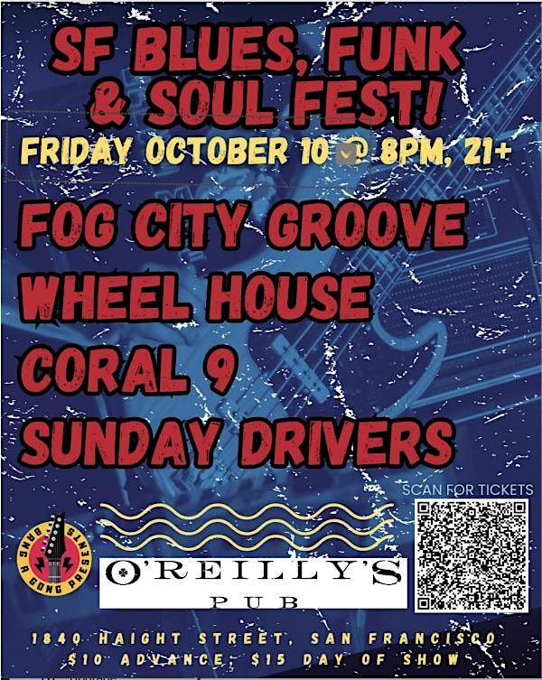 FOG CITY GROOVE | WHEEL HOUSE | CORAL 9 | SUNDAY DRIVERS
