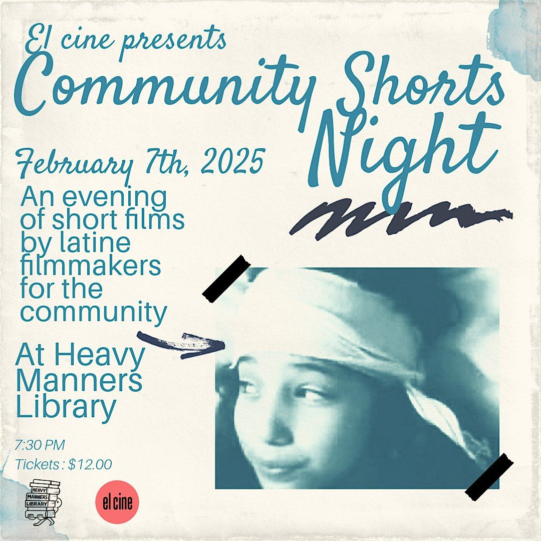 El Cine Presents: Community Shorts Night (2\/7)