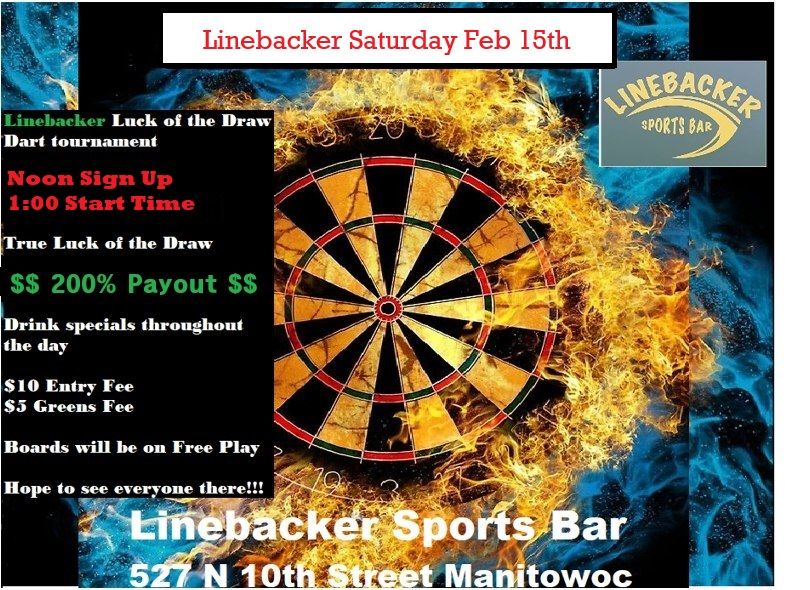 Linebacker Annual February Luck of the Draw Dart Tournament