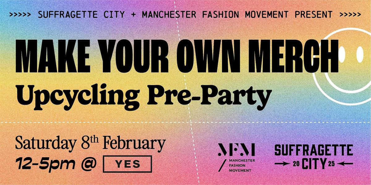 Suffragette City x MFM Upcycling Workshop