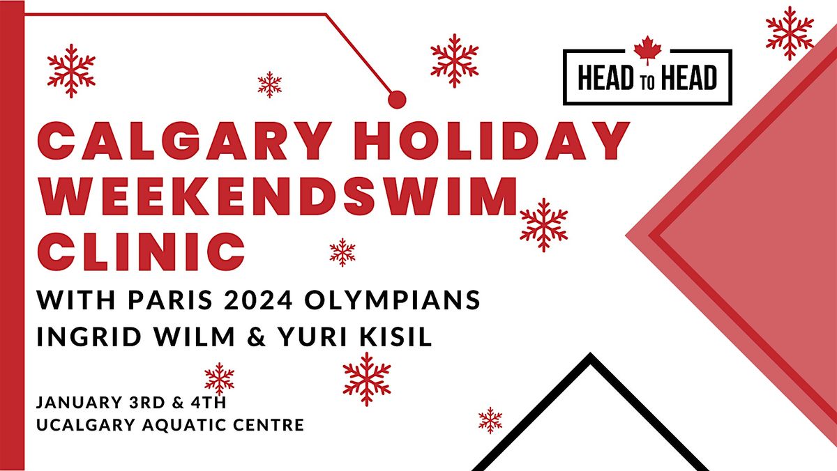 Calgary Head to Head Swim Clinic with Paris 2024 Olympian Ingrid Wilm