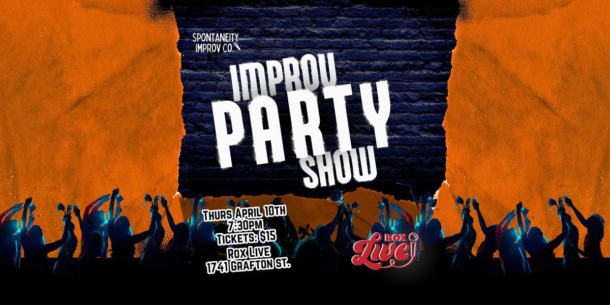 IMPROV PARTY SHOW