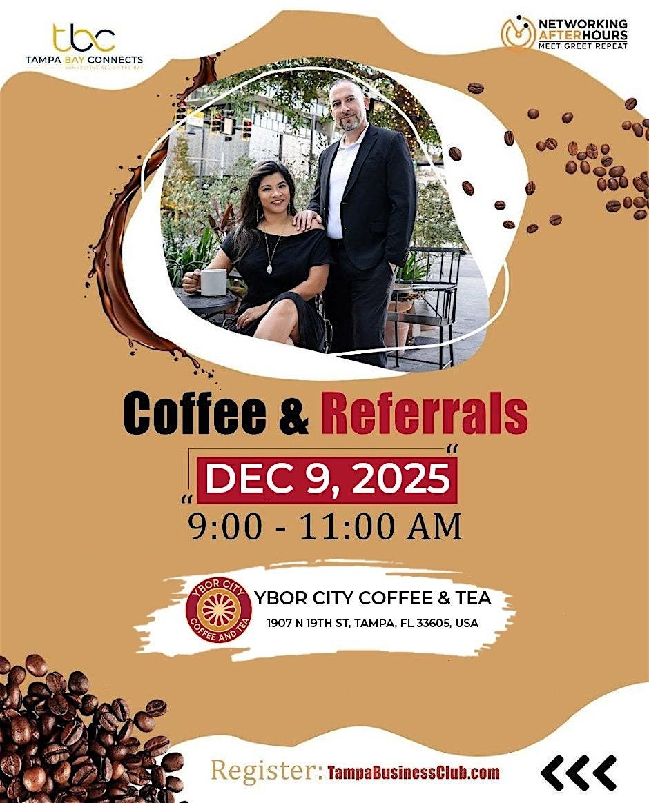 Coffee & Referrals @Ybor City coffee & Tea