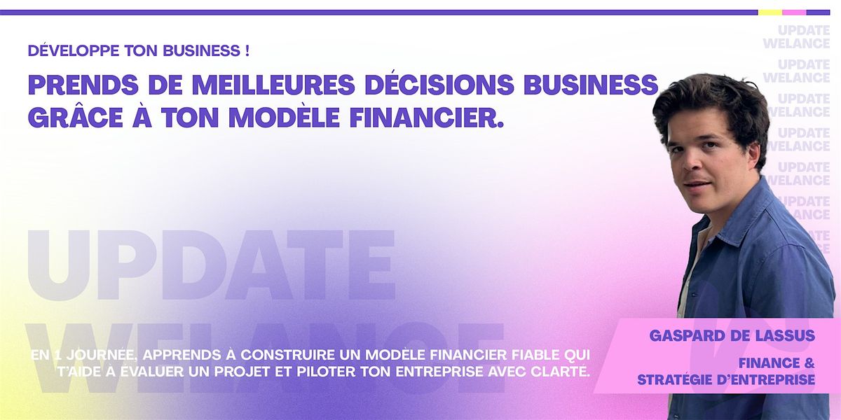 Prends de meilleures d\u00e9cisions business gr\u00e2ce \u00e0 ton mod\u00e8le financier.