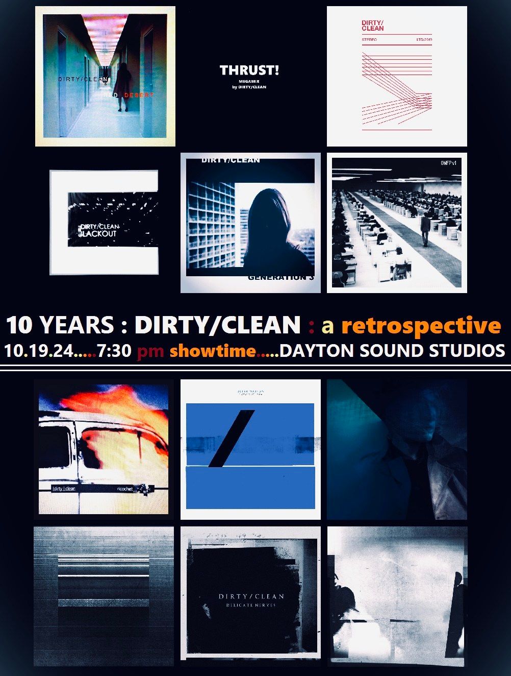 10 years : DIRTY\/CLEAN : a retrospective