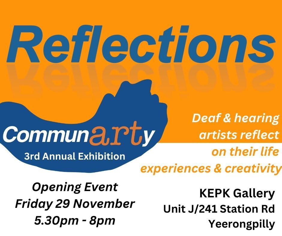 Reflections, CommunARTy\u2019s 3rd Annual Exhibition