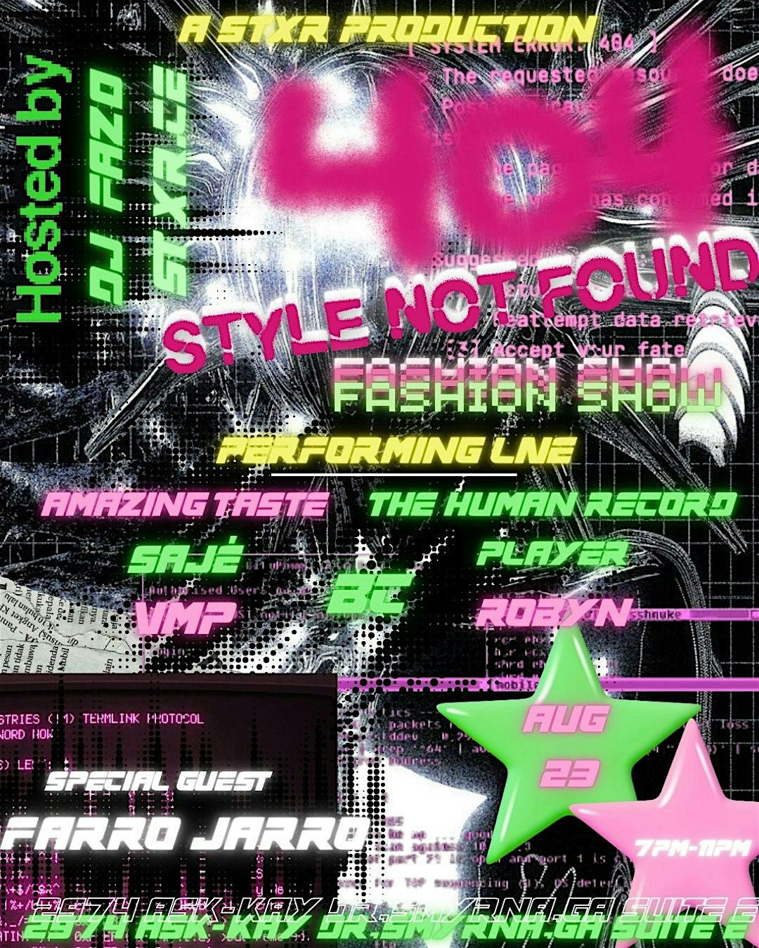 404: STYLE NOT FOUND FASHION SHOW FT. DJ FAZ0