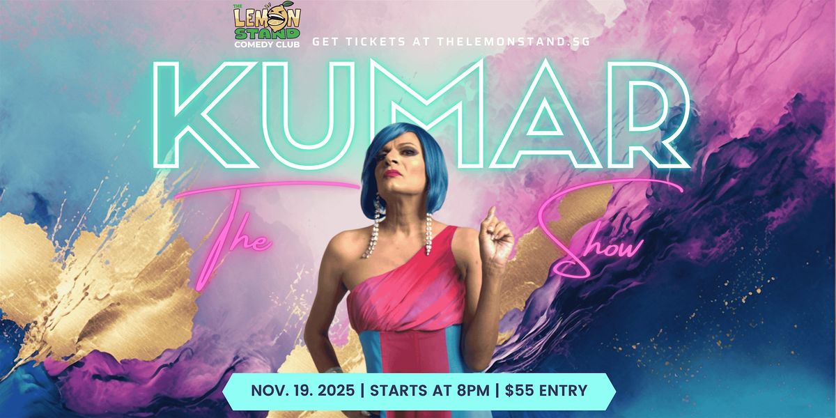 The Kumar Show | Wednesday November 19th 2025 @ The Lemon Stand