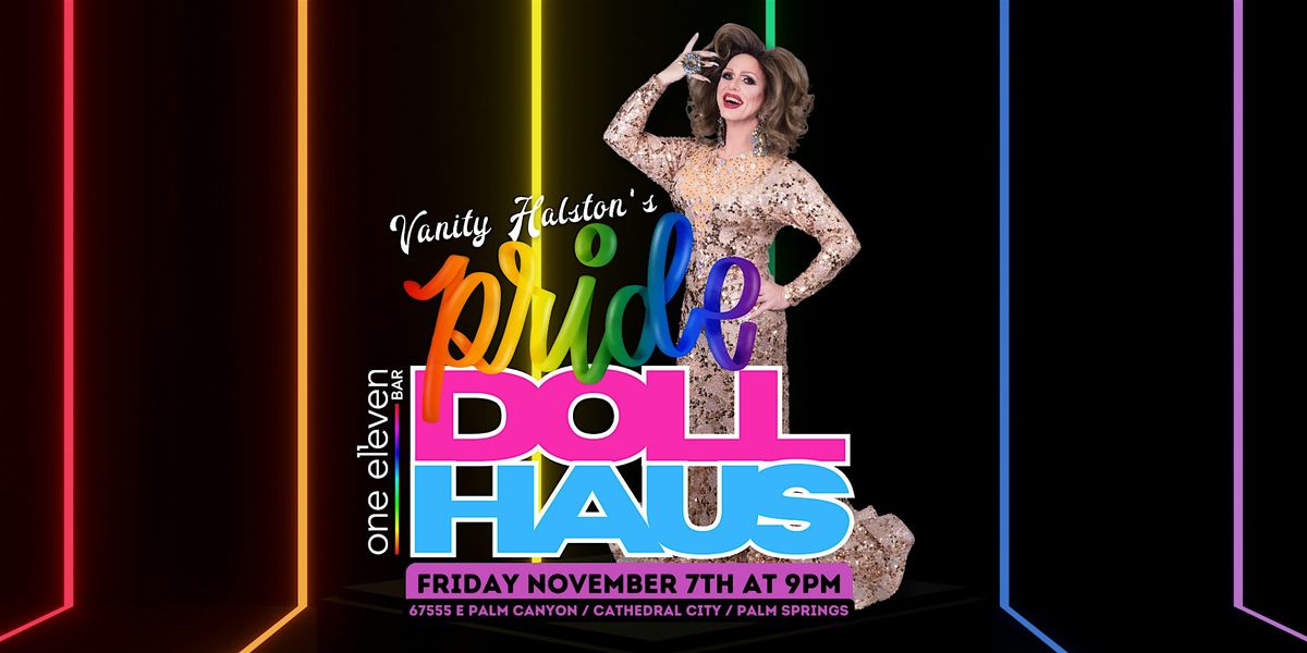 PRIDE DollHaus with Vanity Halston - Nov 7th
