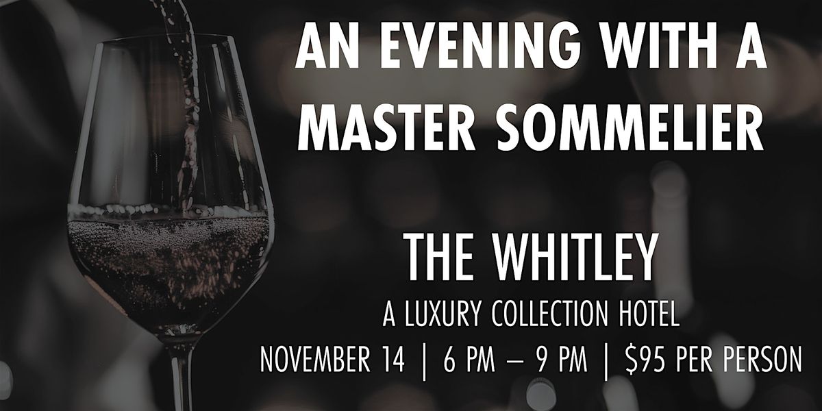 An Evening with a Master Sommelier