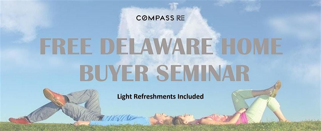 FREE First Time Home Buyer Seminar (Delaware)