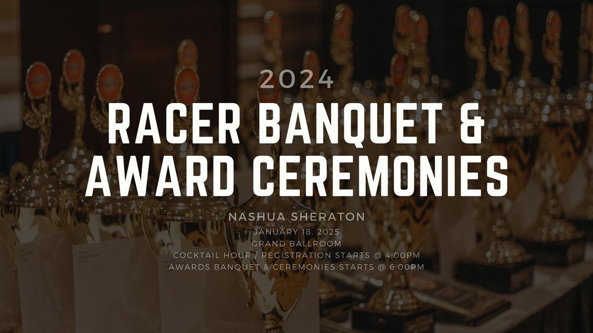 2024 Racer Banquet & Awards Ceremonies