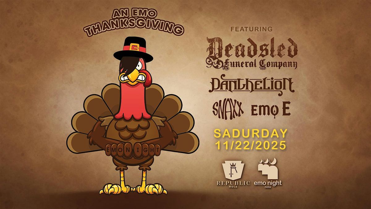 The 6th Annual  EMO THANKSGIVING: The Feelings Feast
