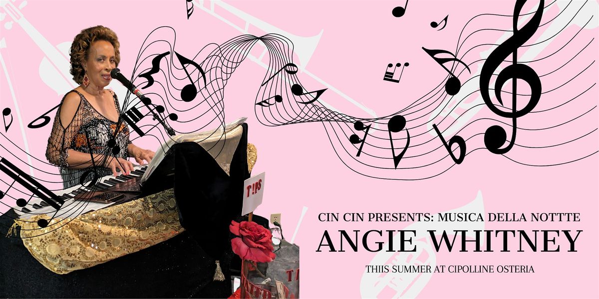 Cin Cin Presents: Angie Whitney