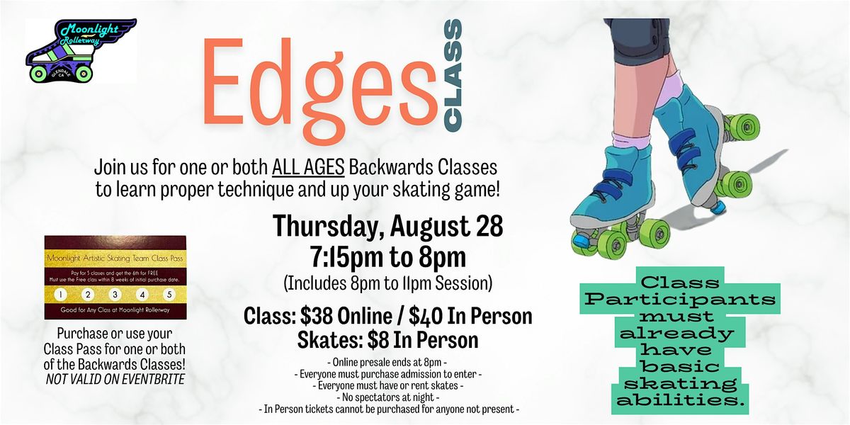 Edges Skating Class - Must know how to skate