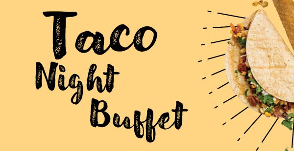 Taco Night Buffet at Canyons Grille