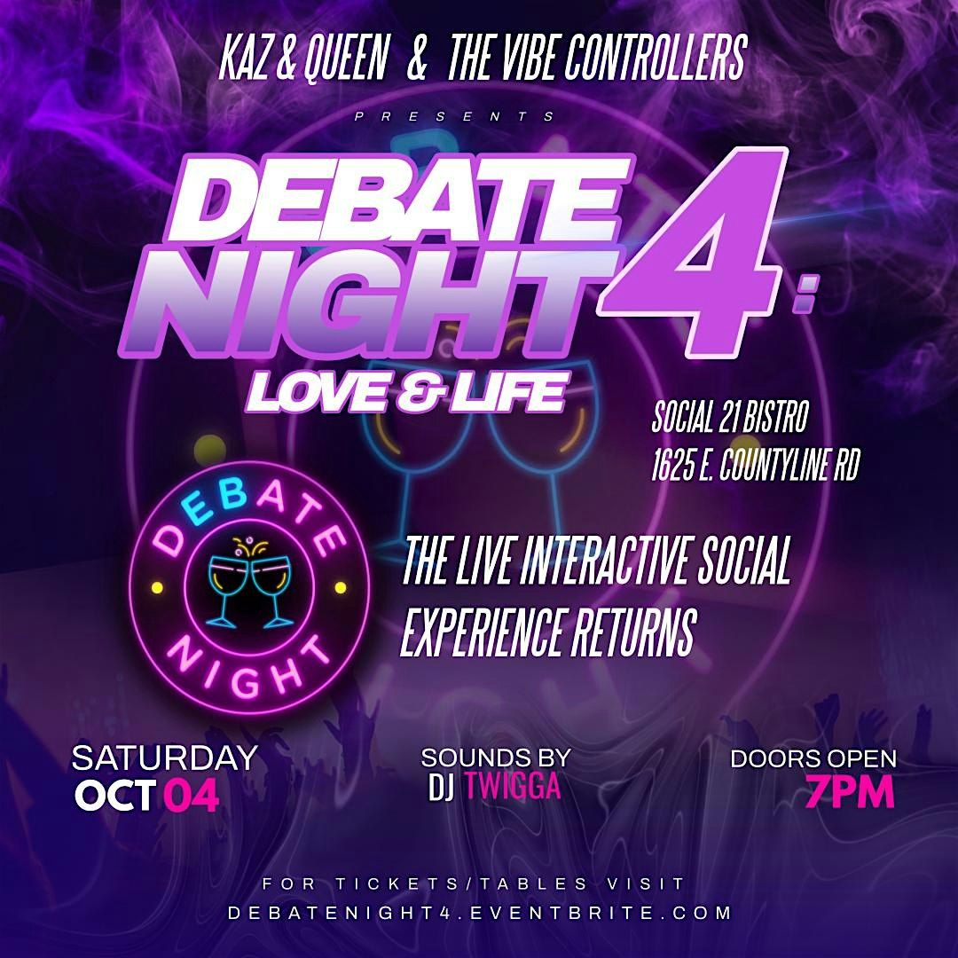 Debate Night 4: Love & Life
