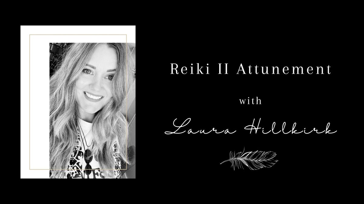 Reiki II Attunement Class