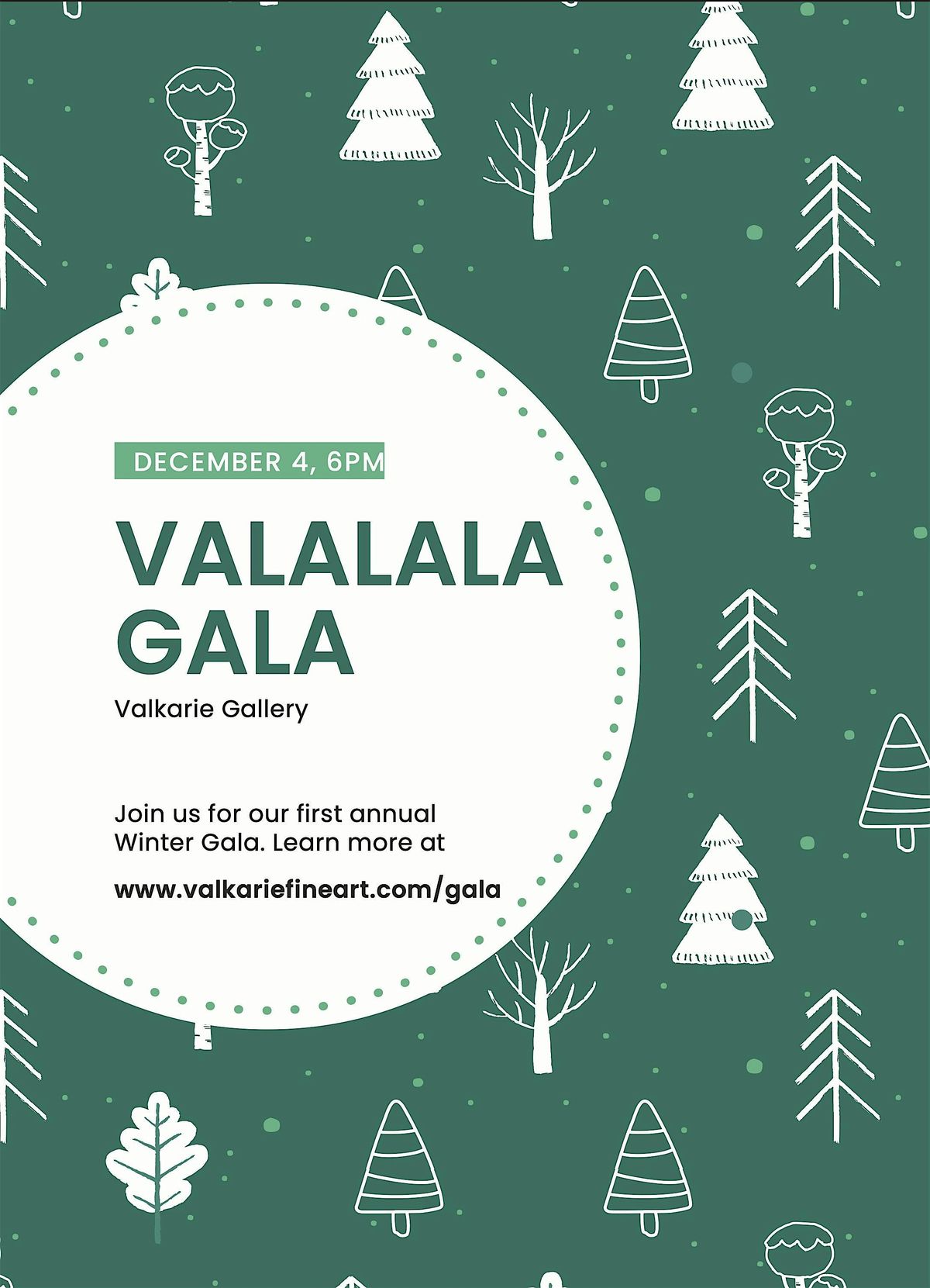 Va La La La La Gala at Valkarie Gallery