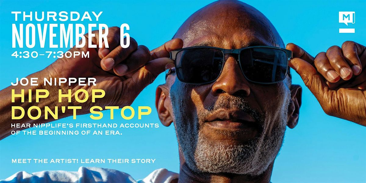 Storytelling with NippLife: Hip Hop Don't Stop