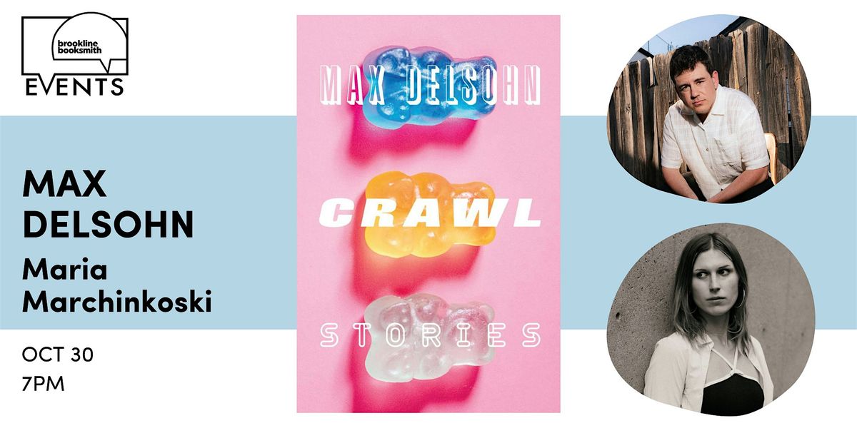 Max Delsohn with Maria Marchinkoski: Crawl