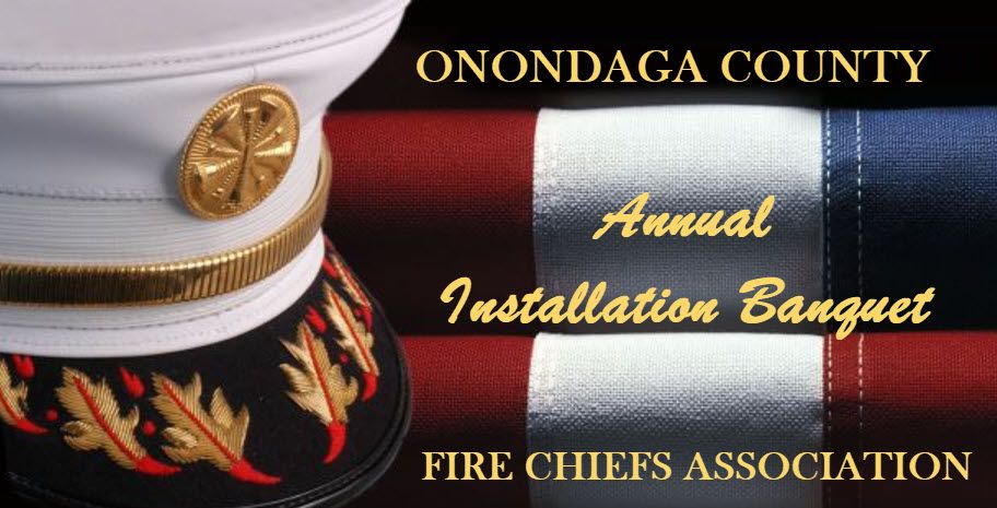 Onondaga County Fire Chiefs Association Installation Banquet 