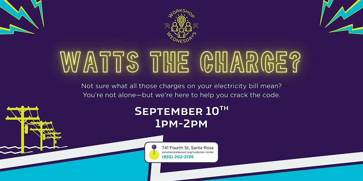 Workshop Wednesdays: Watt\u2019s the Charge? Unmask Your Energy Bill!