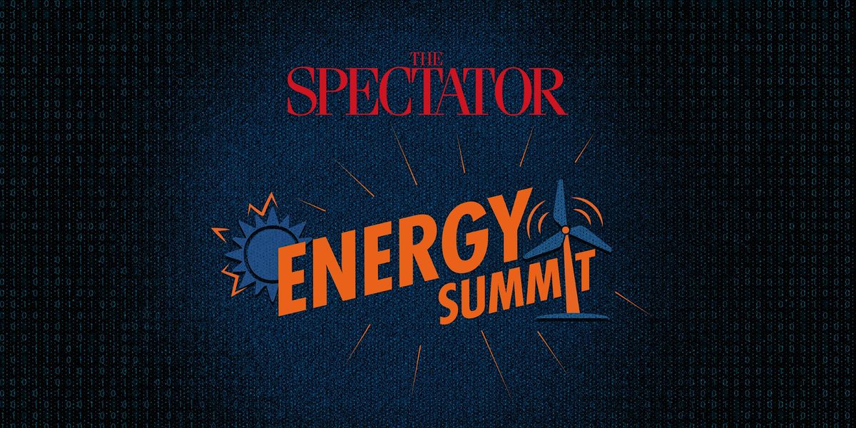The Spectator Energy Summit 2025