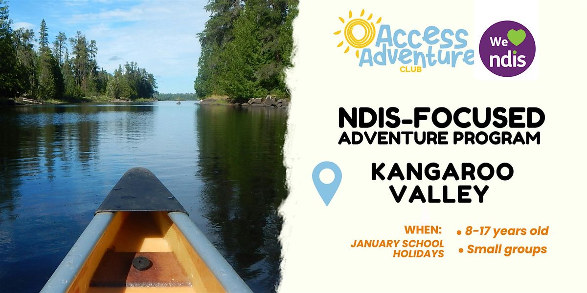 NDIS Accessible Adventure Program - Kangaroo Valley - NSW