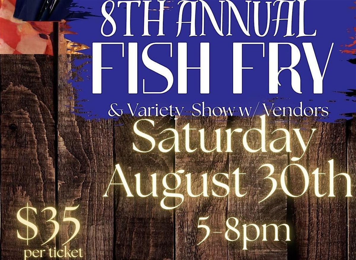 Trish's  8th Annual Fish Fry