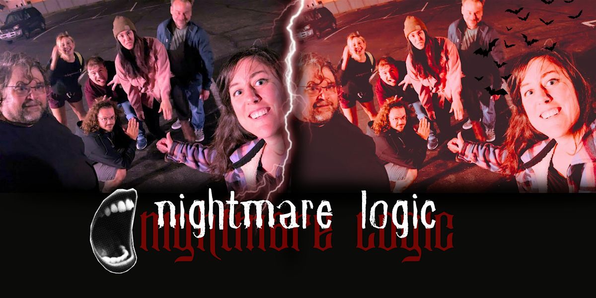 Nightmare Logic: An Improv Comedy Halloween Spooktacular