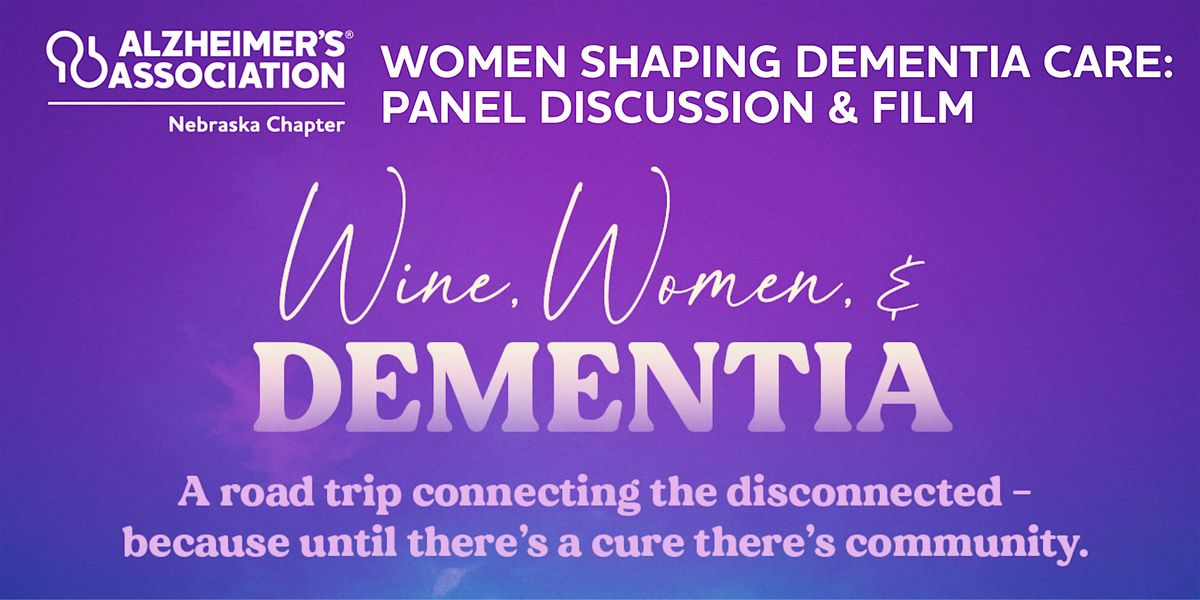 Women Shaping Dementia Care: Panel Discussion & Film