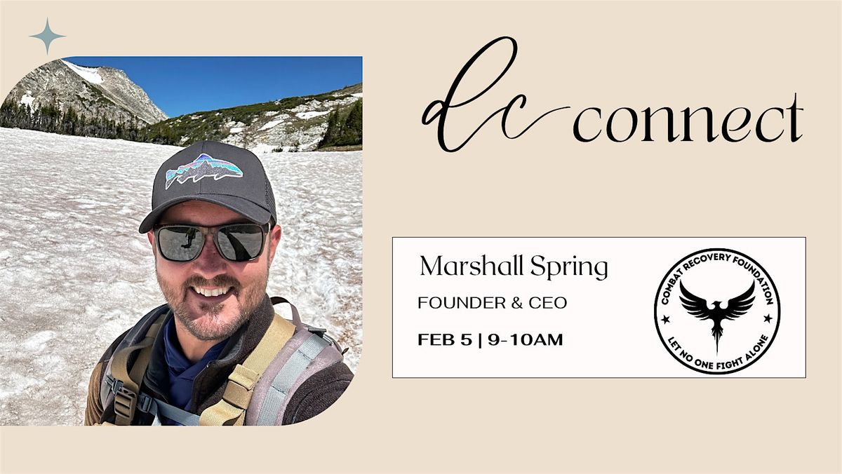 dc Connect | featuring: Marshall Spring