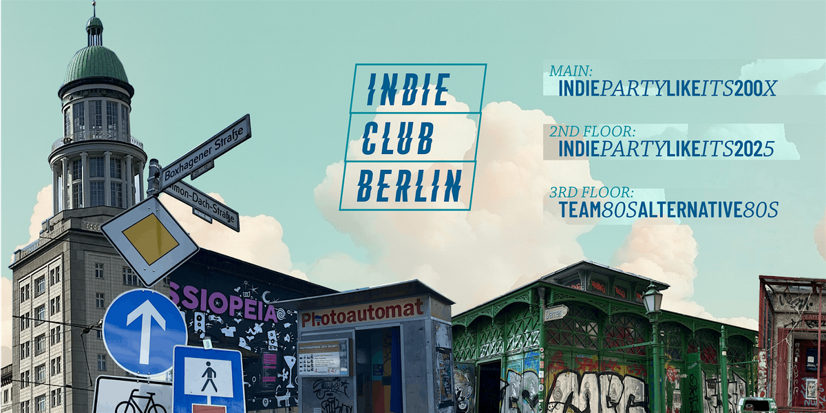 Indie Club Berlin \u2022 Indie-Rock, Indie-Pop & 80s \u2022 Cassiopeia Berlin