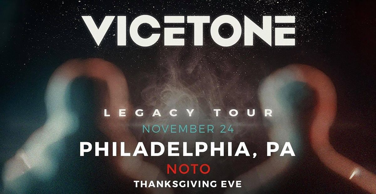Vicetone @ Noto Philly Nov 24 TGE